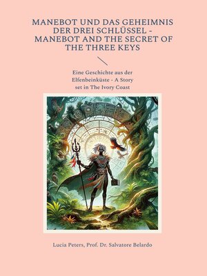 cover image of Manebot und das Geheimnis der drei Schlüssel--Manebot and the Secret of the three Keys